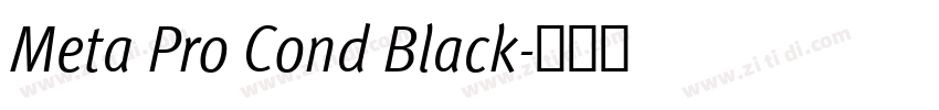 Meta Pro Cond Black字体转换 Meta Pro Cond Black字体转换